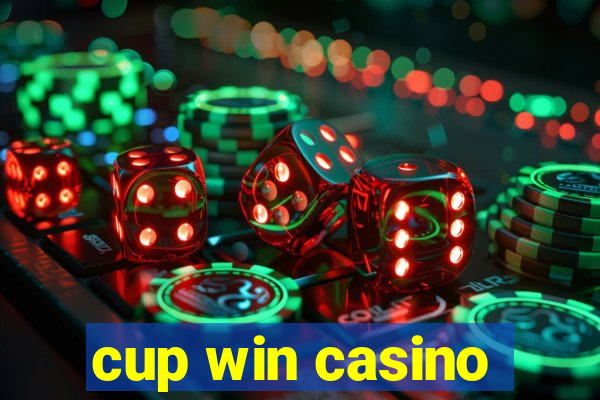 cup win casino